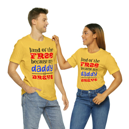 My daddy was brave T-Shirt