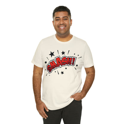 SMASH! T-Shirt