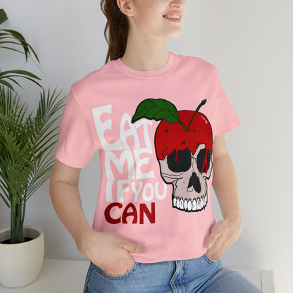 Eat me if you can 1 T-Shirt