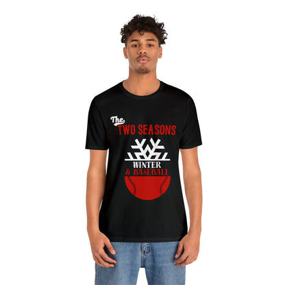 Two Seasons Winter & Baseball T-Shirt