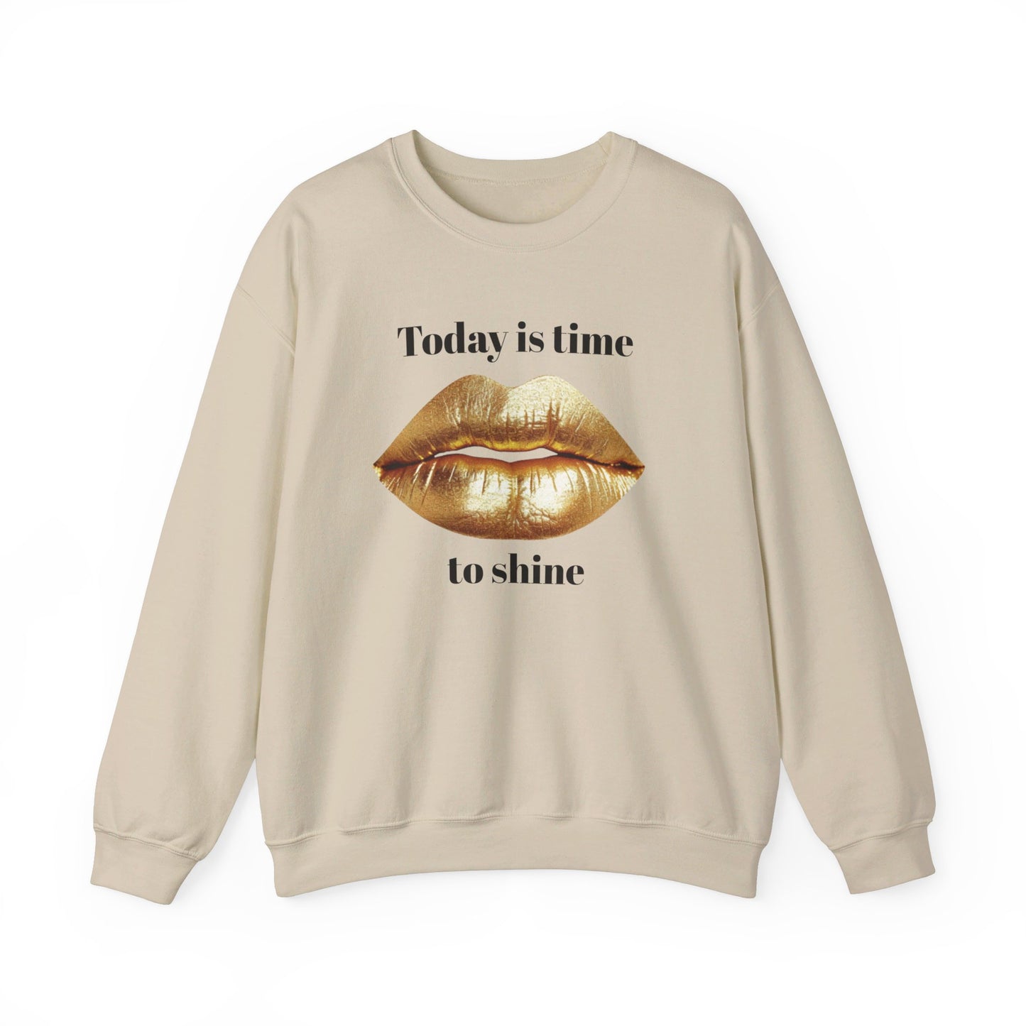 Today is time to shine Crewneck Sweatshirt