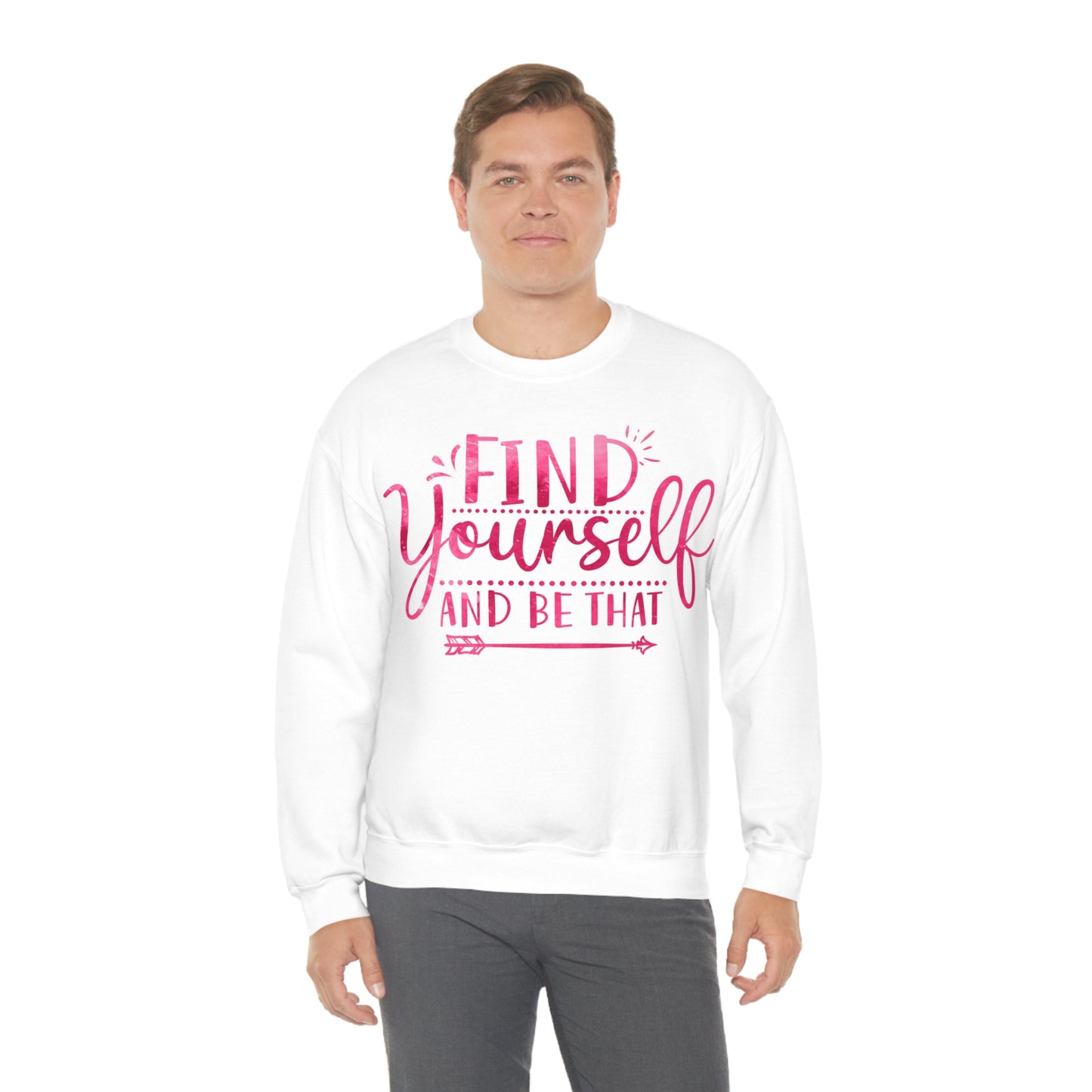 find yourself and be that Crewneck Sweatshirt