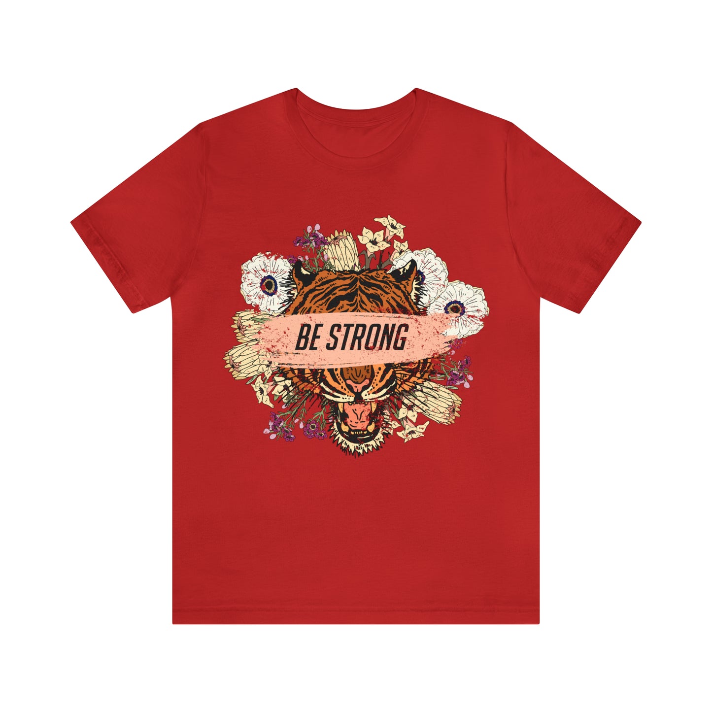 Be Strong Like a Tiger T-Shirt