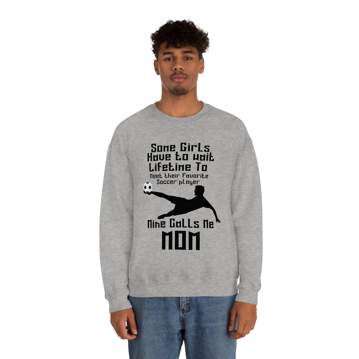 A lifetime to meet their favorite soccer player Crewneck Sweatshirt