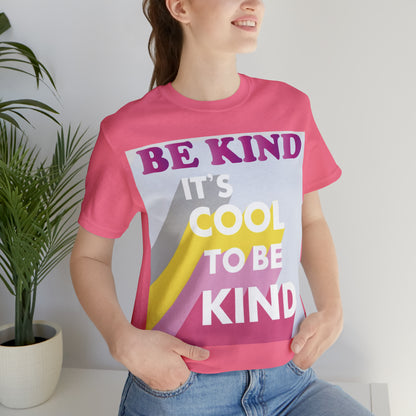 It's Cool to Be Kind T-Shirt