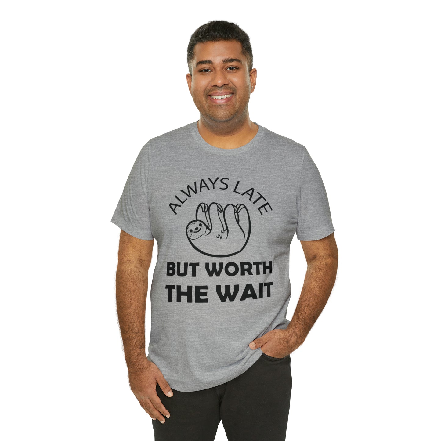 Always Late Sloth T-Shirt