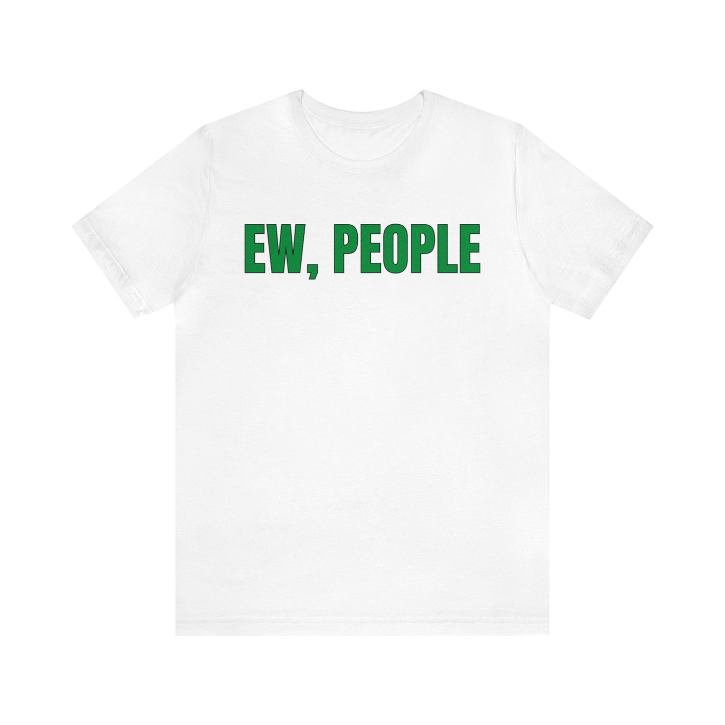 EW, People T-Shirt