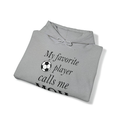 Mom Favorite Soccer player Hoodie