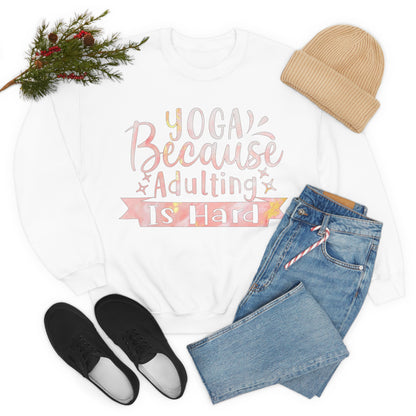 Yoga because adulting is hard Crewneck Sweatshirt