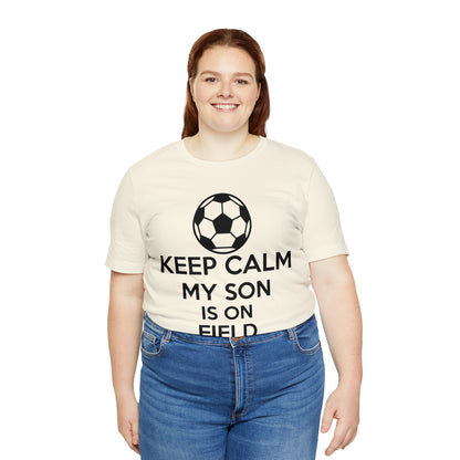 Keep calm my son is on the field T-Shirt