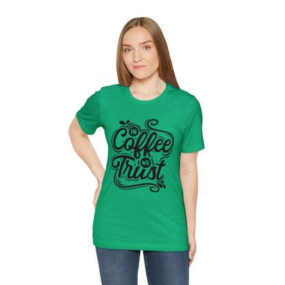 In coffee we trust T-Shirt