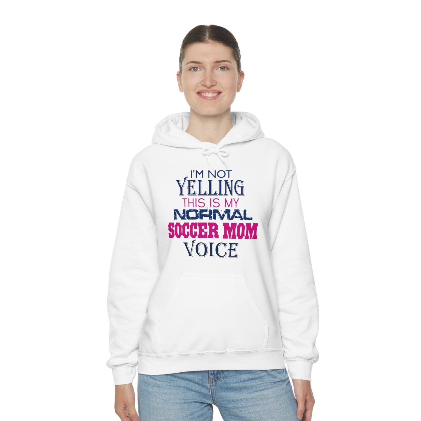 I'm not yelling I'm a normal soccer mom Hoodie