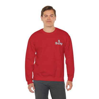 2sexy Crewneck Sweatshirt