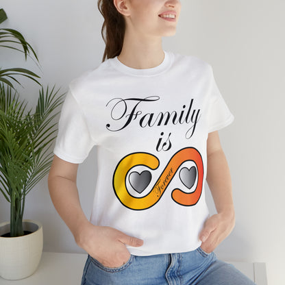 Family is Forever T-Shirt