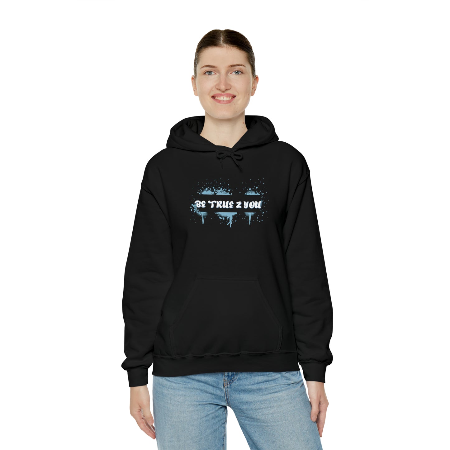 Be True 2 You Hoodie