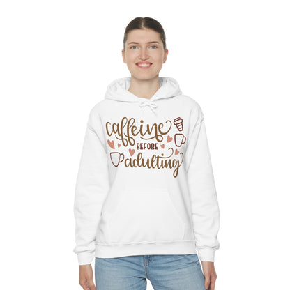 Caffeine before adulting Hoodie