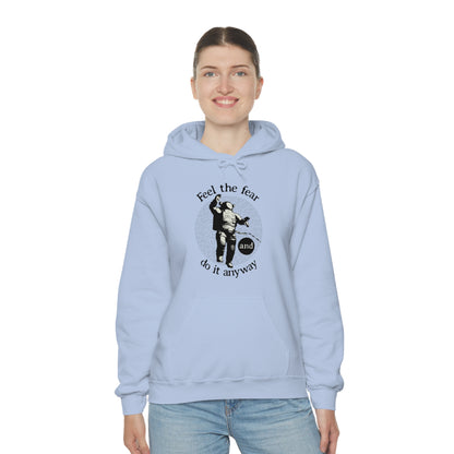 Feel the fear and do it anyway Hoodie