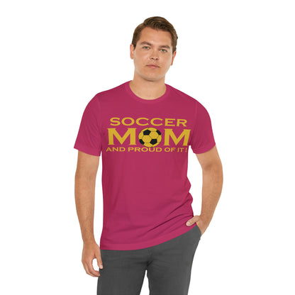 Soccer mom and proud of it T-Shirt