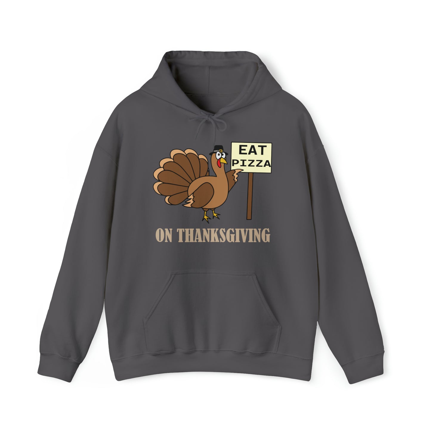 Eat Pizza on Thanksgiving Hoodie