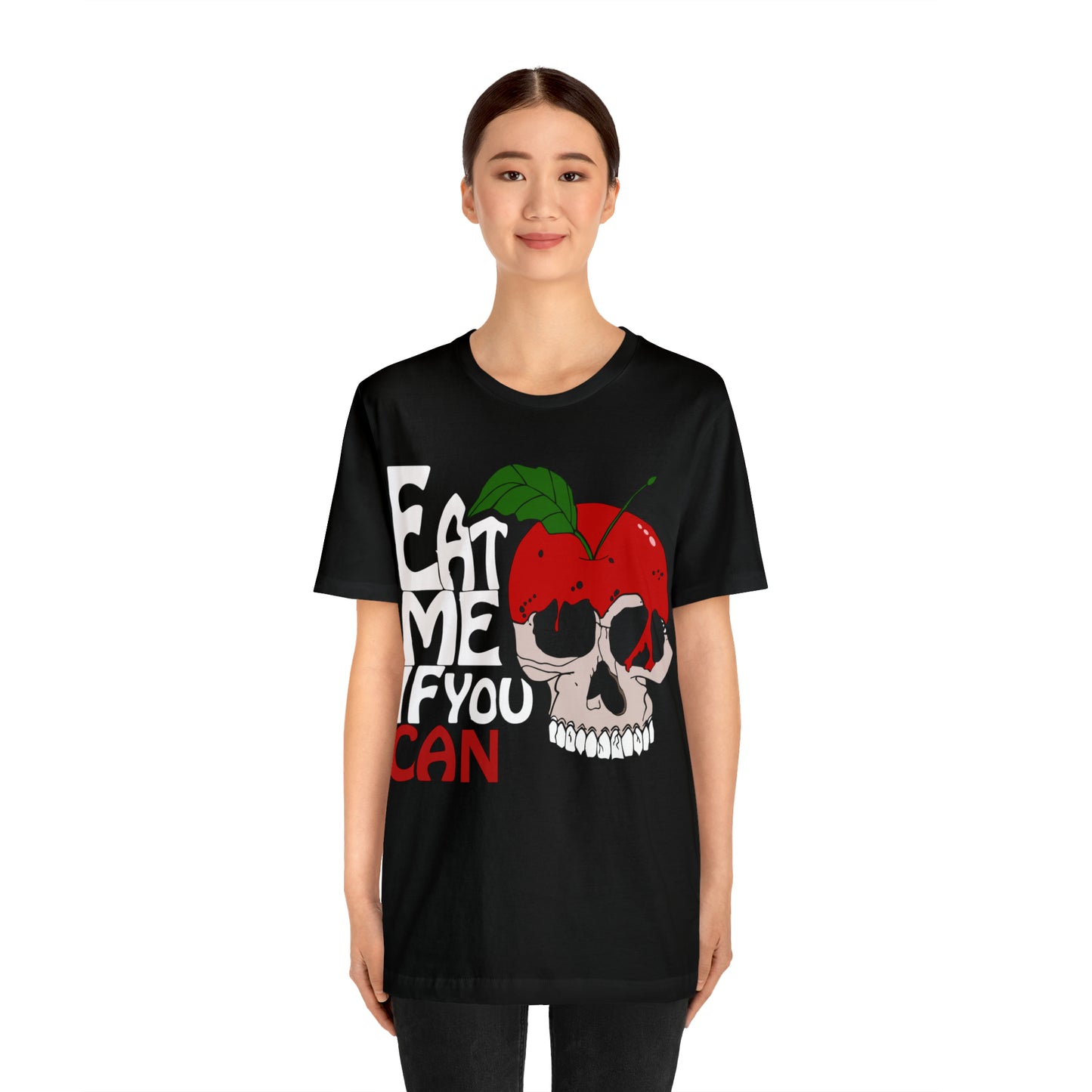 Eat me if you can 1 T-Shirt