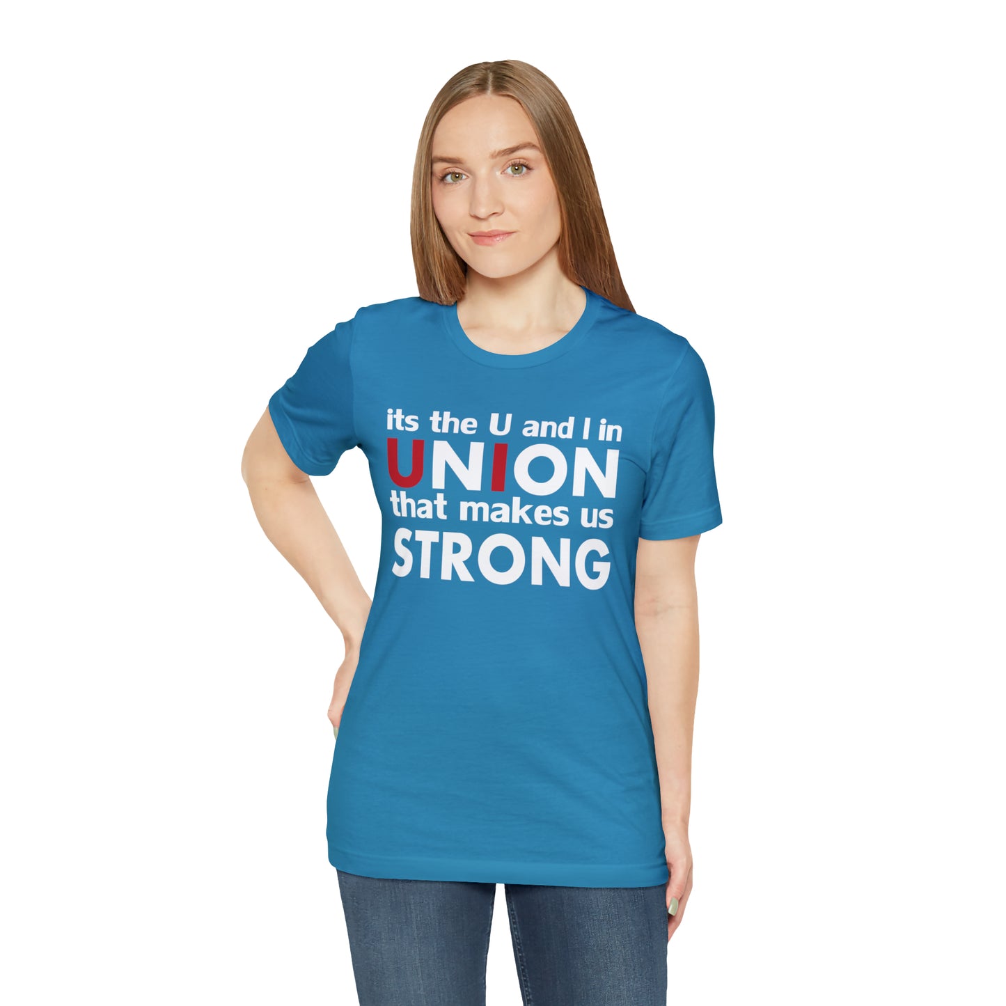 Union strong U and I T-Shirt