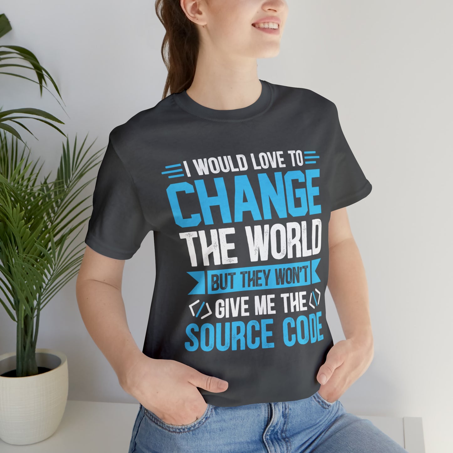 I would love to change the world T-Shirt