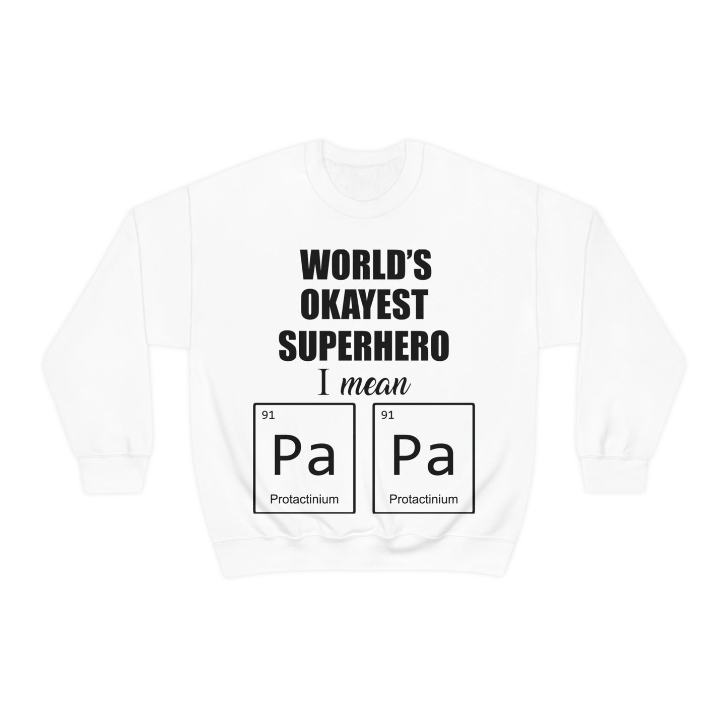 World Okayest Superhero Crewneck Sweatshirt