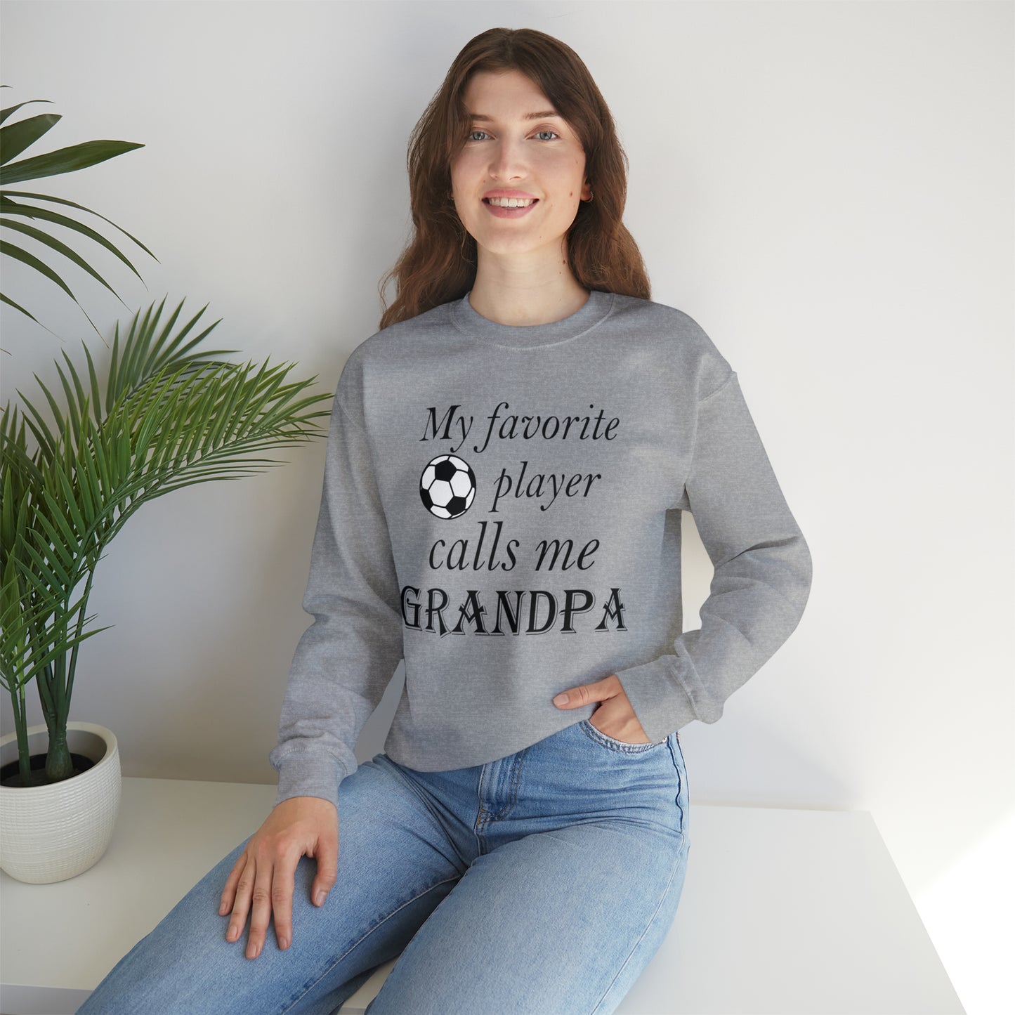 Grandpa Favorite Soccer Player Crewneck Sweatshirt