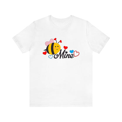 Bee Mine Bee T-Shirt