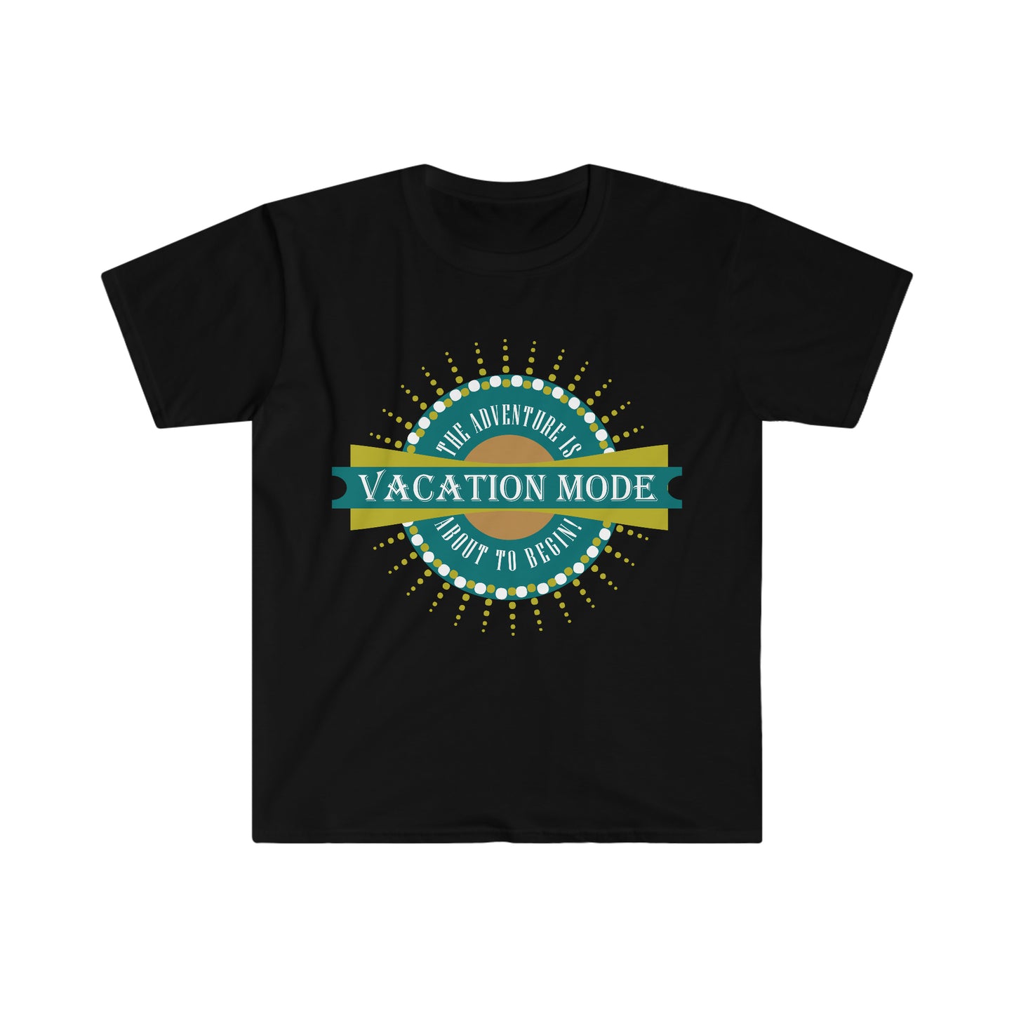 Vacation Mode The Adventure Is About To Begin T-Shirt