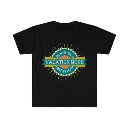 Vacation Mode The Adventure Is About To Begin T-Shirt