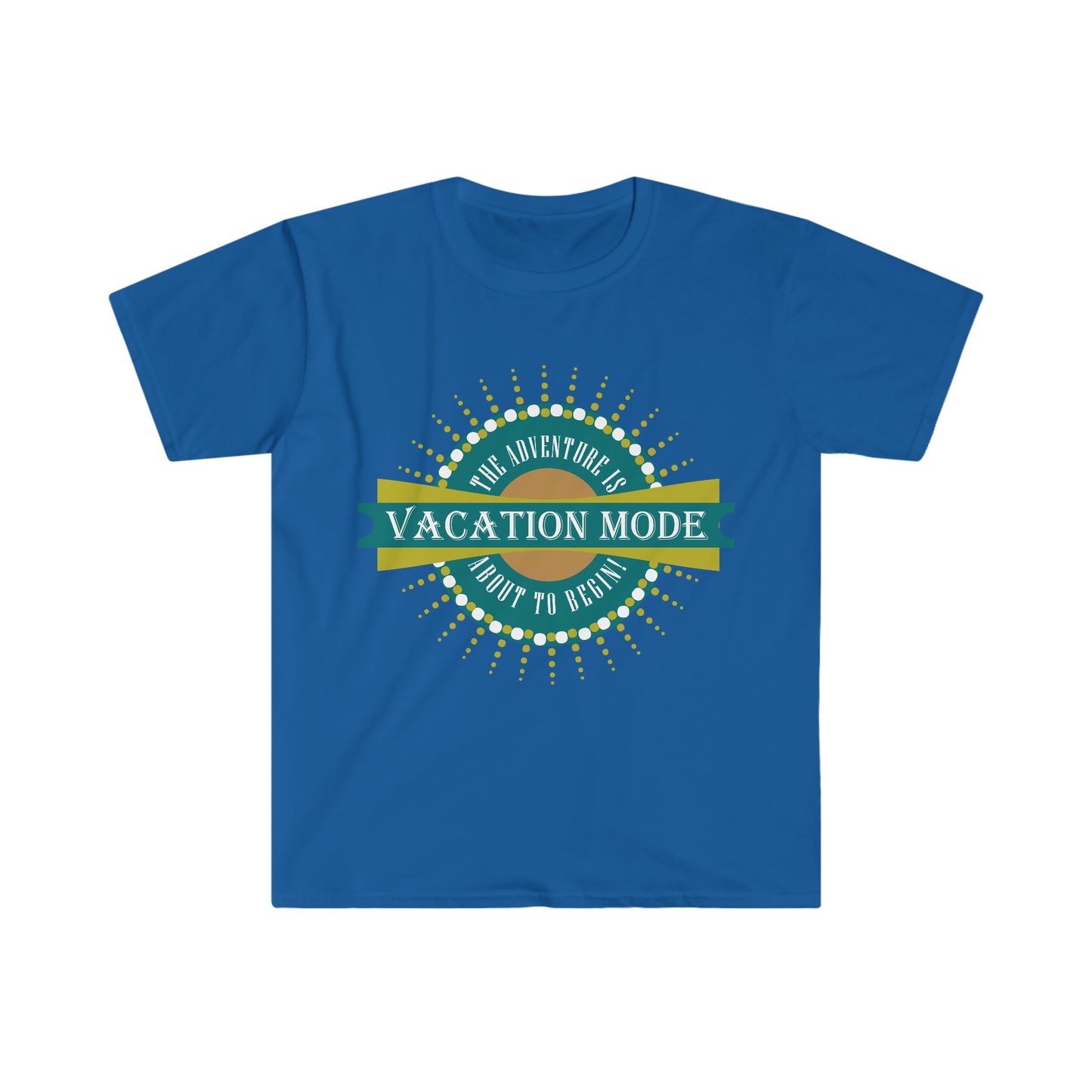 Vacation Mode The Adventure Is About To Begin T-Shirt