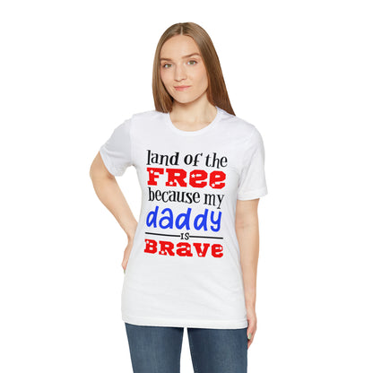 My daddy was brave T-Shirt