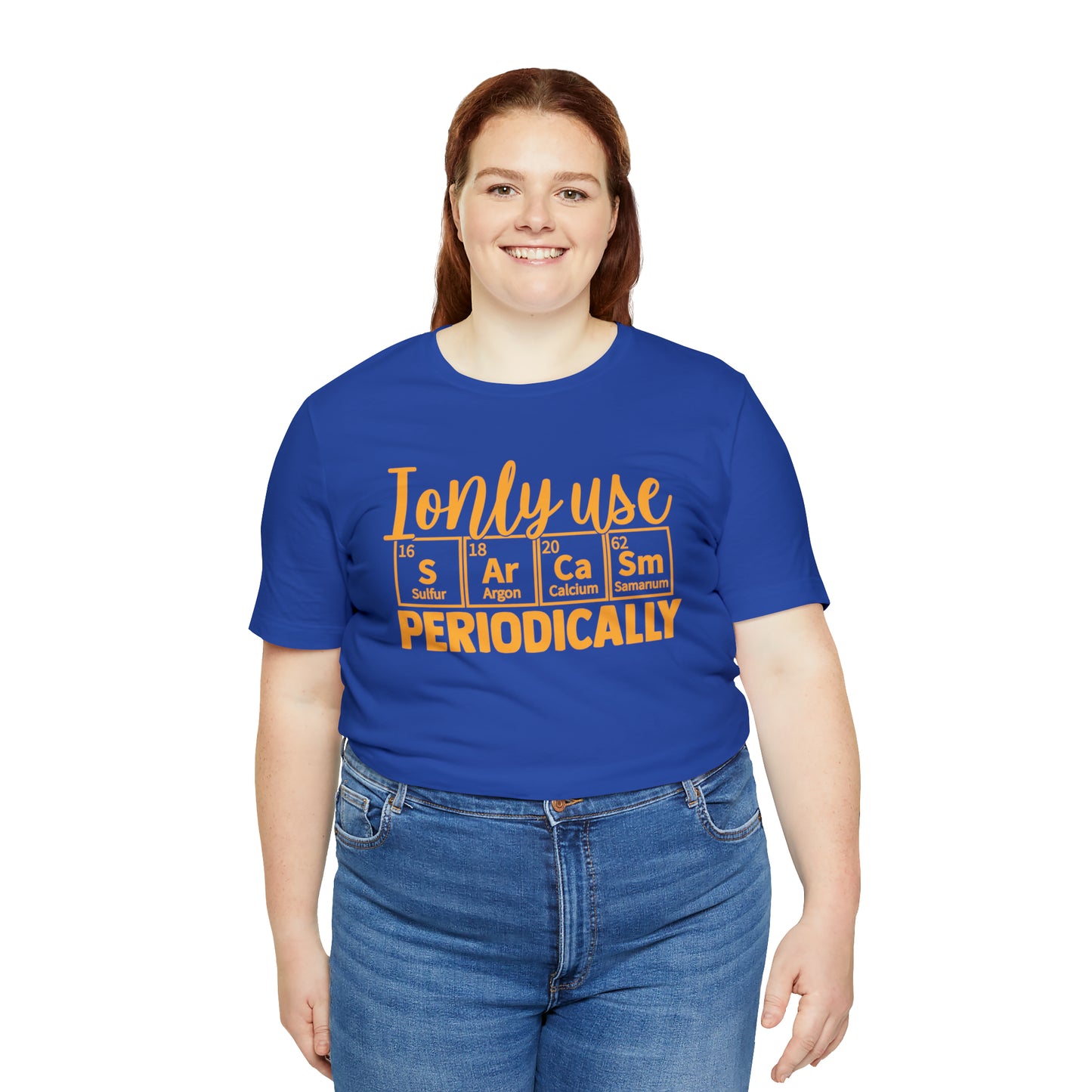 I Only Use Sarcasm Periodically T-Shirt