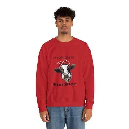 Did I roll my eyes out loud Crewneck Sweatshirt