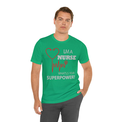 Nurse superpower T-Shirt