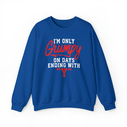 Grumpy everyday Crewneck Sweatshirt