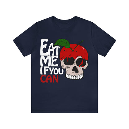 Eat me if you can 1 T-Shirt