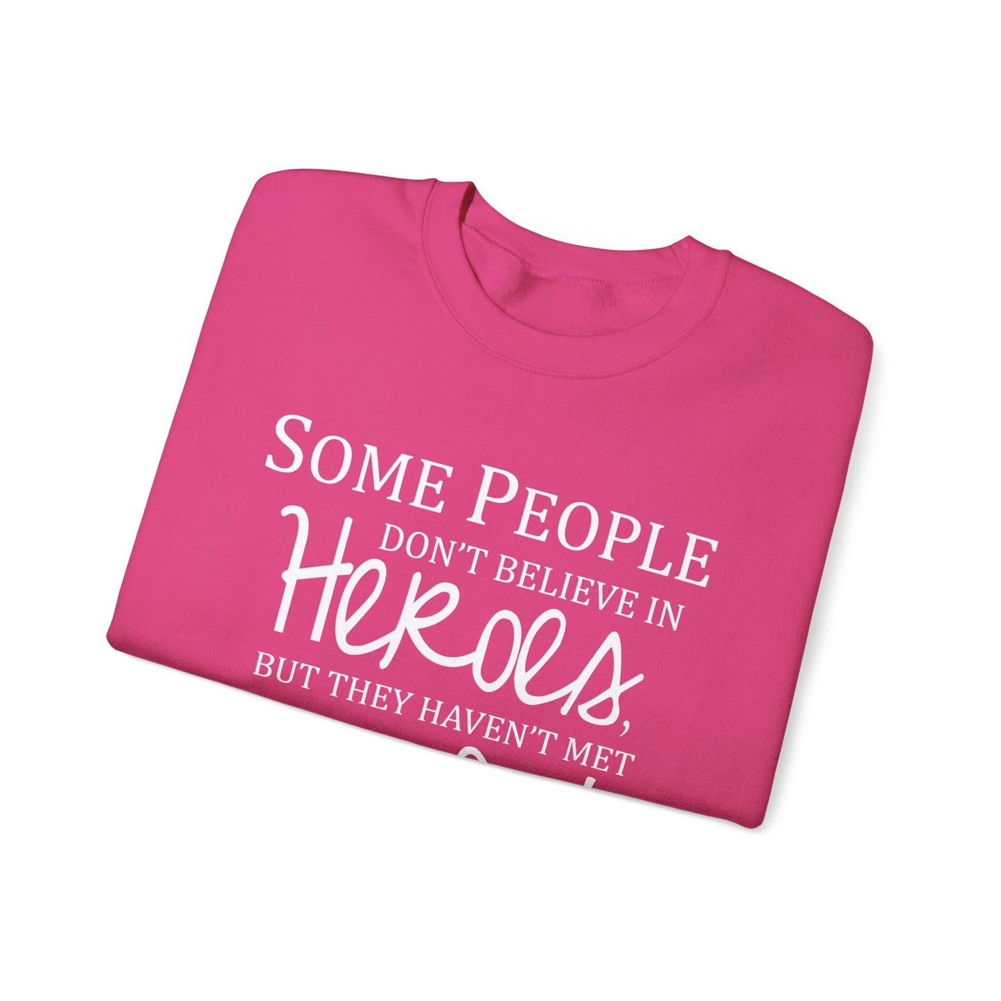 My Dad The Hero Crewneck Sweatshirt