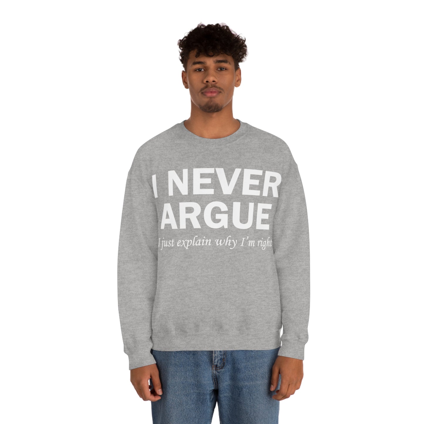 Always right Crewneck Sweatshirt