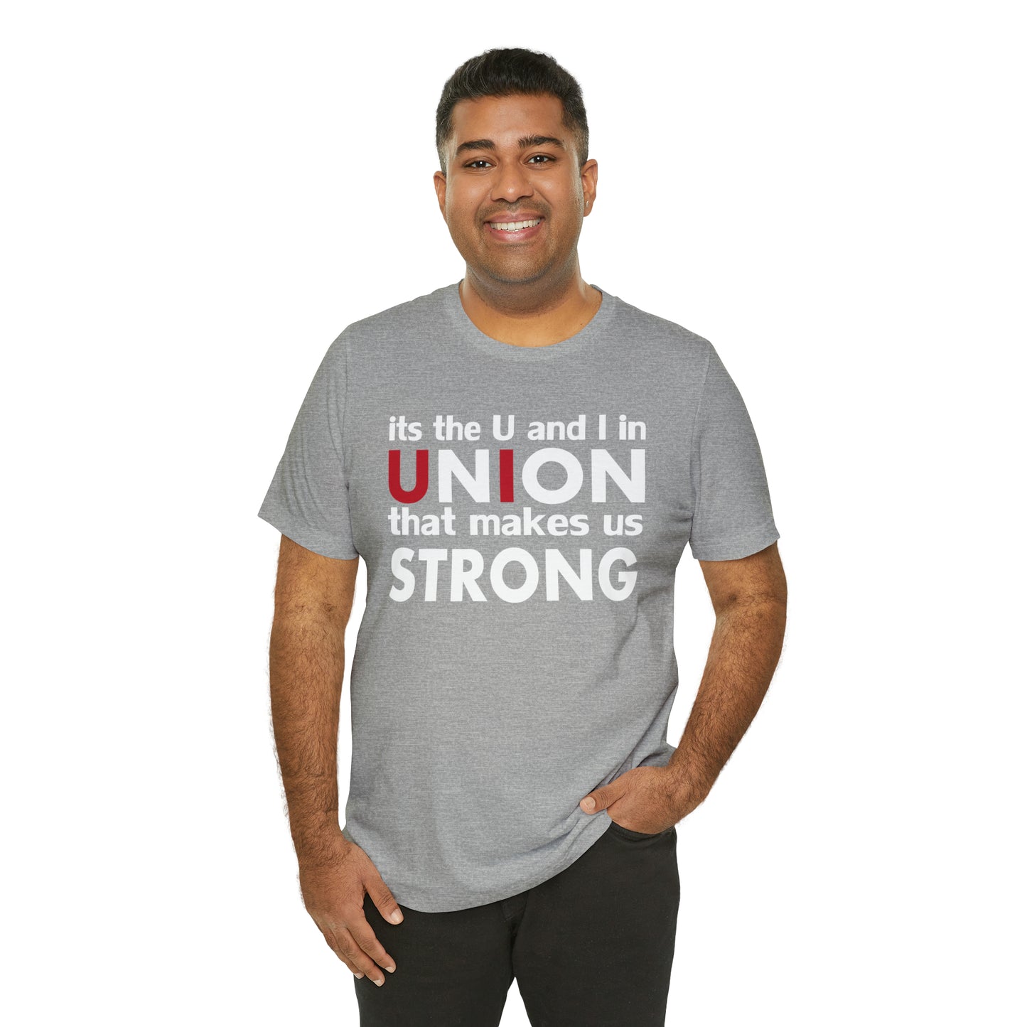 Union strong U and I T-Shirt