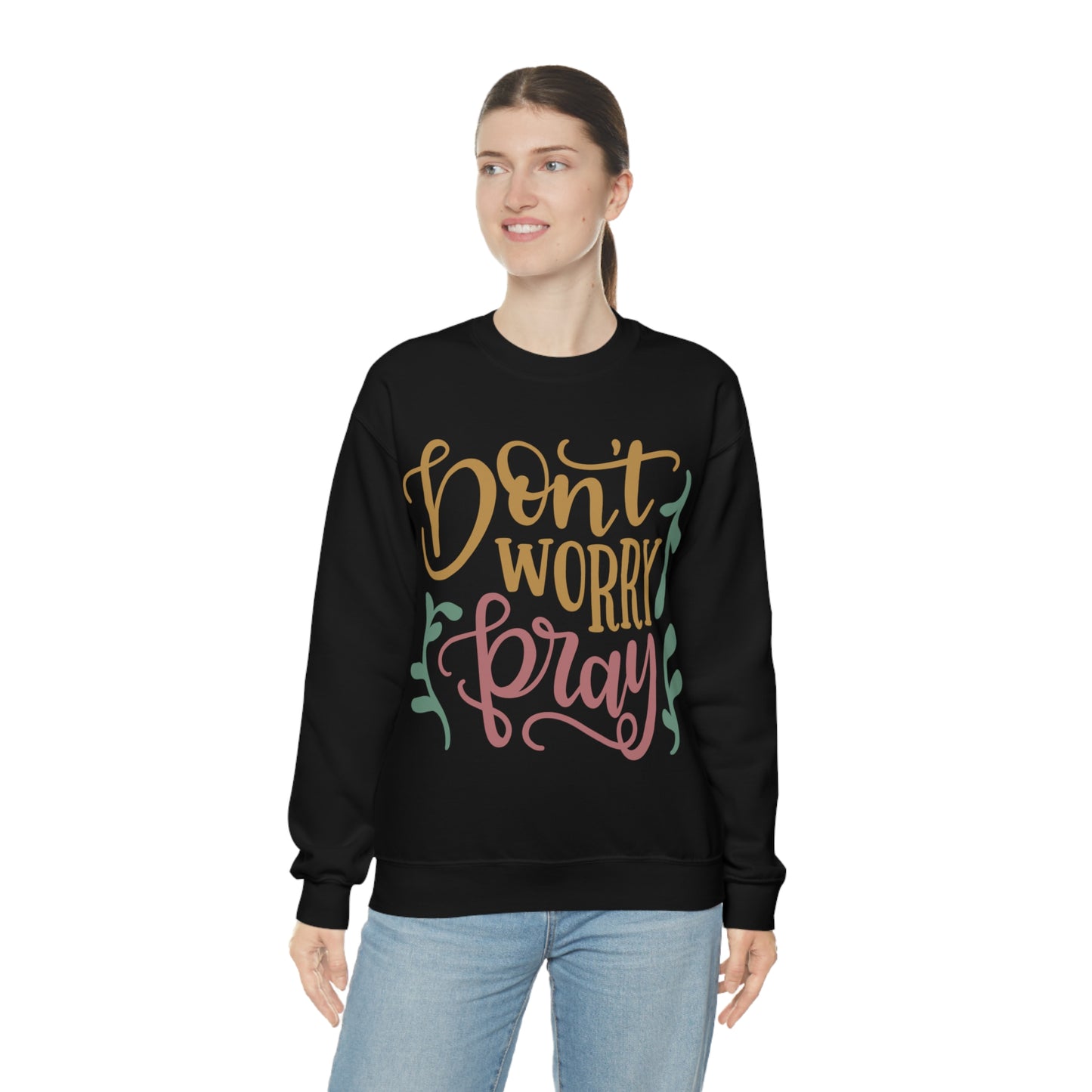 Don't worry pray Crewneck Sweatshirt