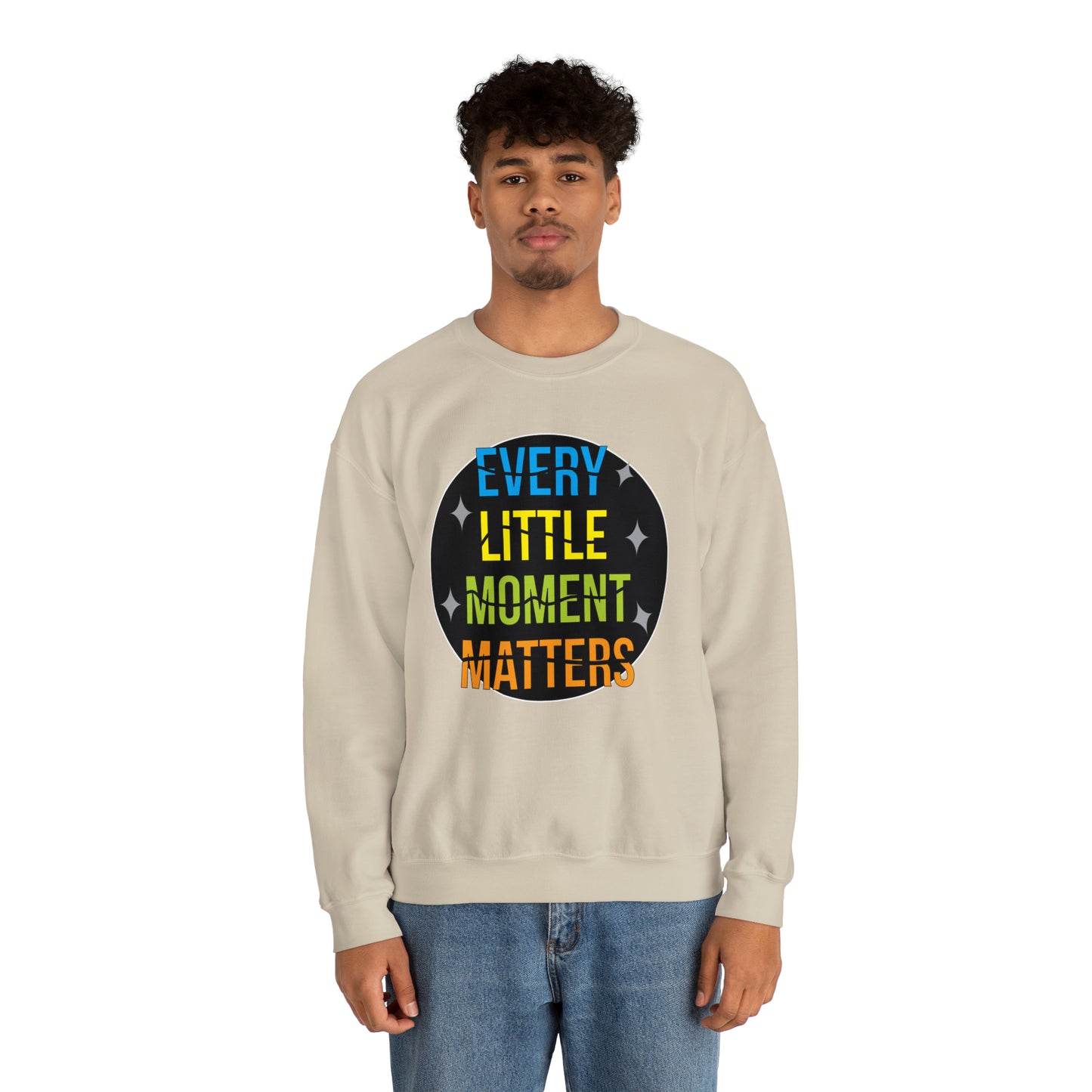 Every little moment matters Crewneck Sweatshirt