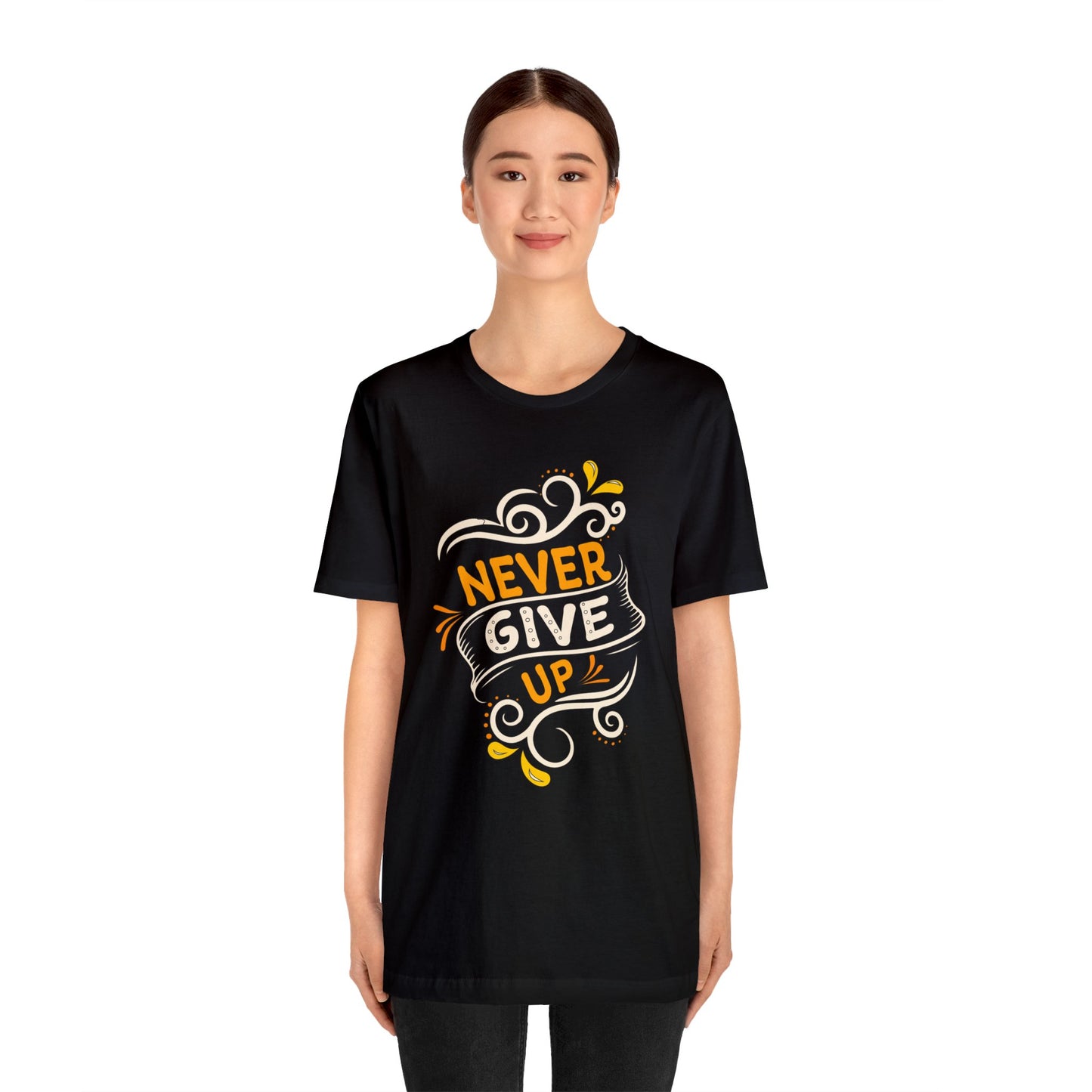 Never give up T-Shirt