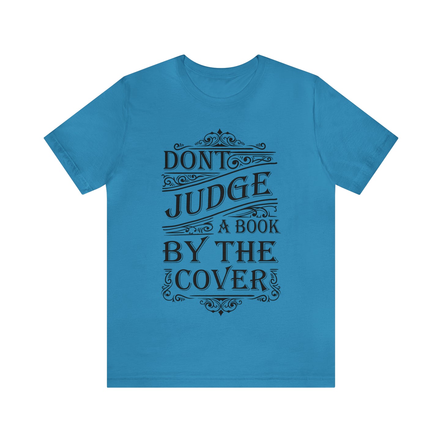 Don't Judge A Book By The Cover T-Shirt