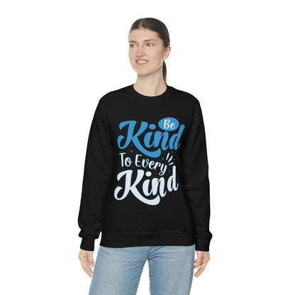 Be Kind To Every Kind Crewneck Sweatshirt