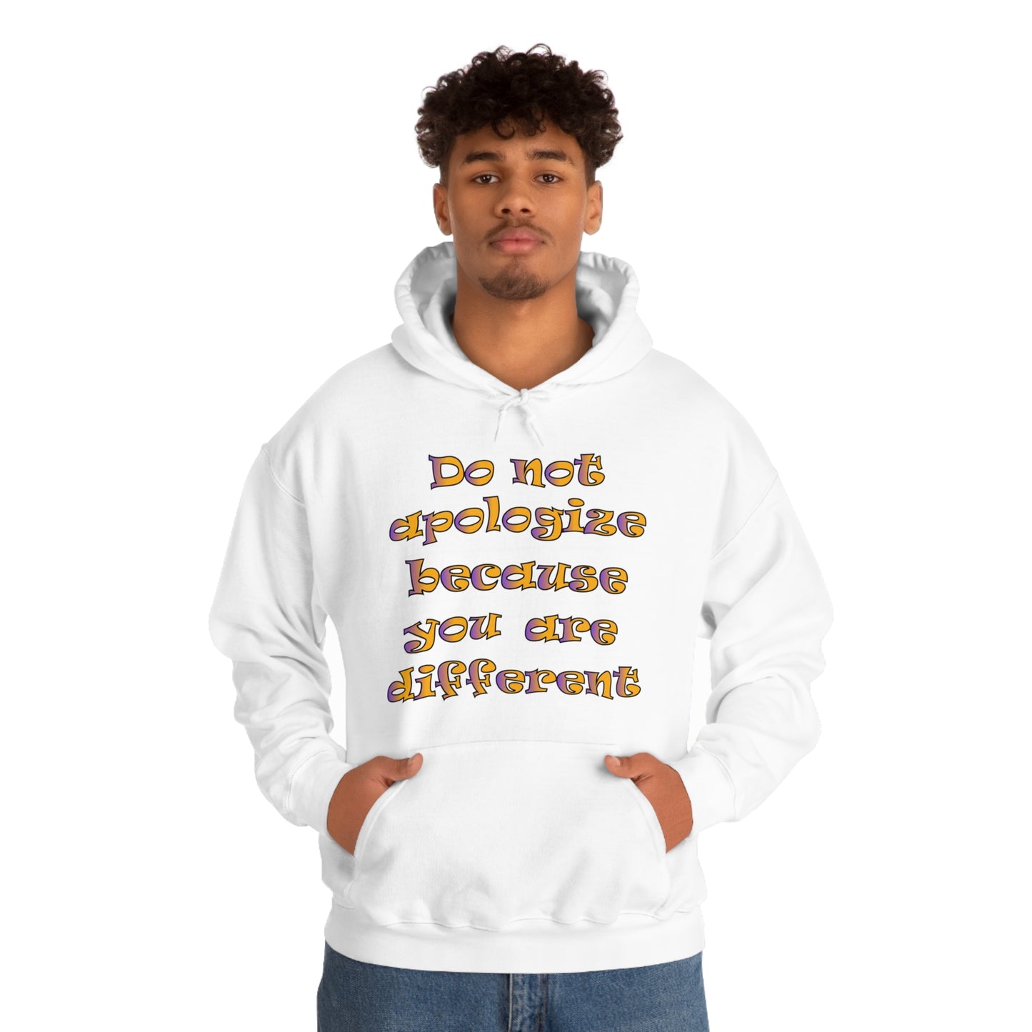 Do Not Apologize Because You Are Different Hoodie