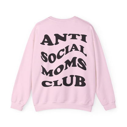 Antisocial Moms club Crewneck Sweatshirt