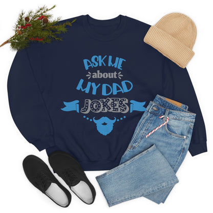 Ask About My Dad Jokes Crewneck Sweatshirt