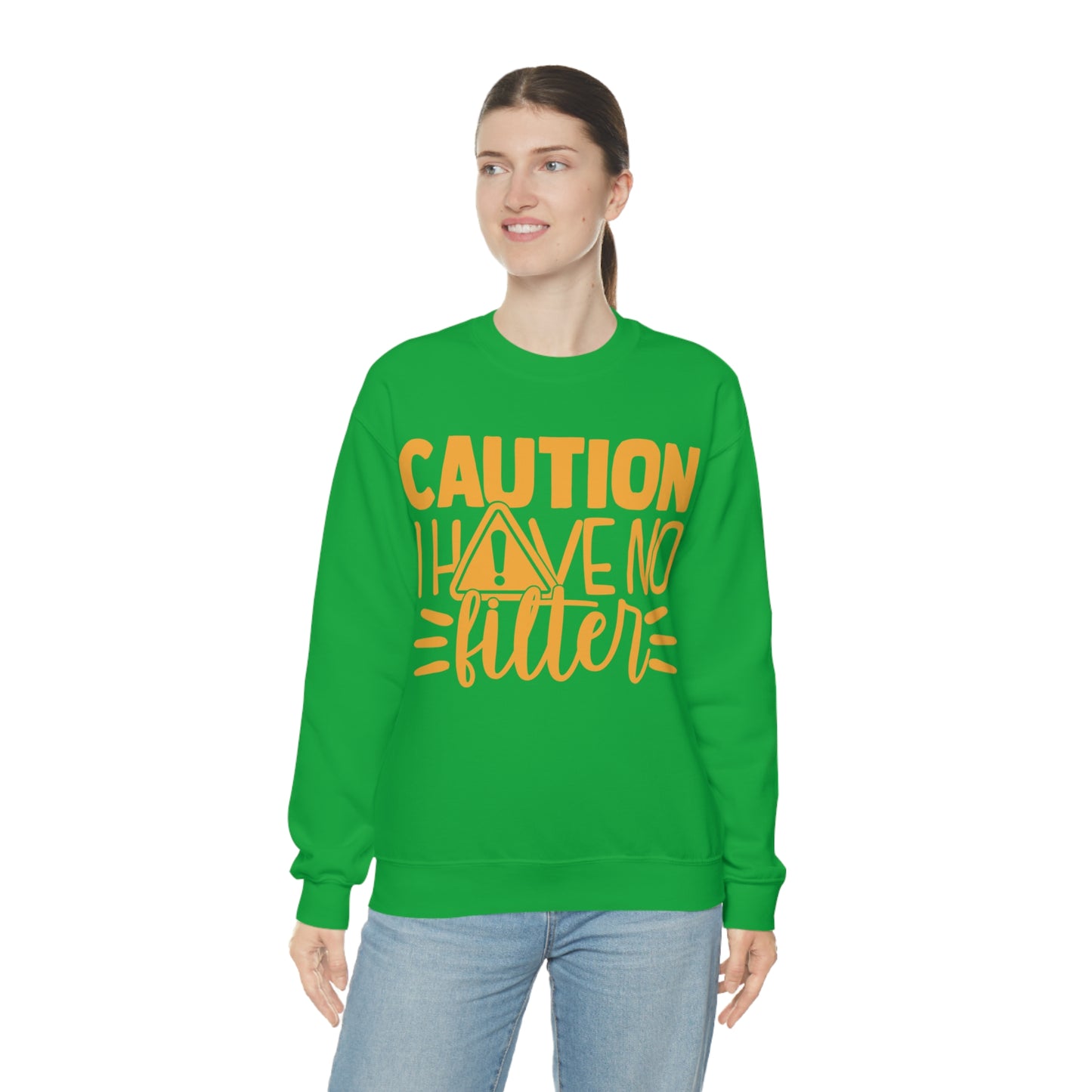 Caution I Have No Filter Crewneck Sweatshirt